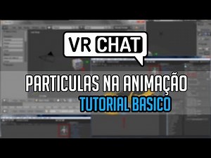 TUTORIAL ADICIONANDO PARTICULAS NA ANIMAÇÃO - VRCHAT | Jintay