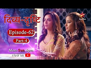 Divya-Drishti - Season 1 | Episode 62 - Part 4