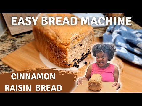 Easy Bread Machine Cinnamon Raisin Bread
