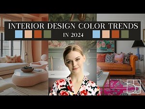 The Hottest Color Trends for 2024 | Interior Design