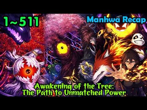 Full 31H | Evolution From a Tree Chapter 1-511 | Recap Manhwa | Manhwa Recap | Manhwa new