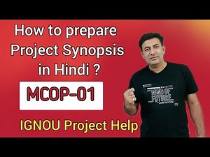 MCOP-01| How to prepare Project Synopsis (IGNOU) in Hindi ?
