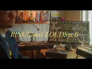 Mutable Instruments RINGS ( into CLOUDS) part. III 2025