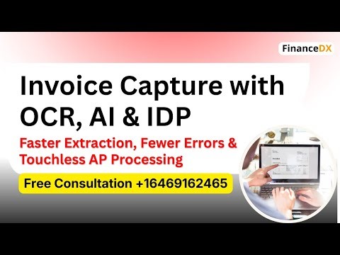 Invoice Capture with OCR, AI & IDP: Faster Extraction, Fewer Errors & Touchless AP Processing