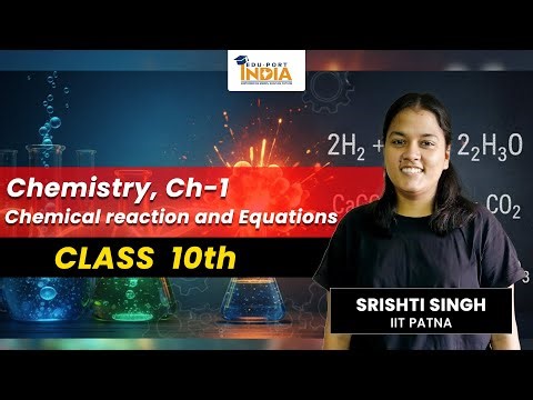 Class 10 Chemistry | Chemical Reactions and Equations | Foundation | Live Class Part 1