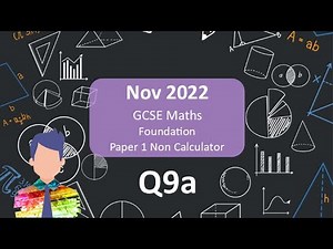 Q9a AQA GCSE Maths Foundation Paper 1 November 2022 Walkthrough