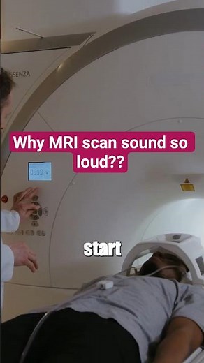 Why MRI Machines Are So Loud?