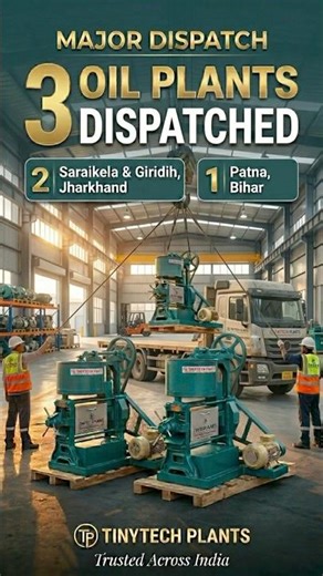3 TINYTECH cold press oil mill plants dispatched to Jharkhand & Bihar #oilmill #oilpressmachine