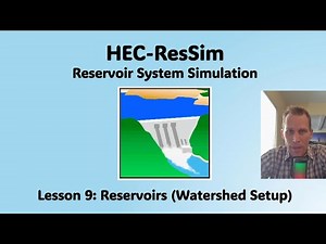 HEC ResSim Lesson 09 - Reservoirs (Watershed Setup)