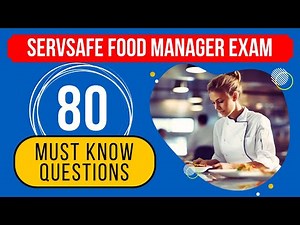 Certified Food Manager Exam Questions & Answers - ServSafe Practice Test (80 Must Know Questions)