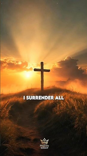 I Surrender All | Powerful Worship Song by Majesty Worship