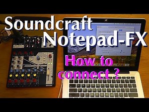 Connecting Soundcraft Notepad FX to a Mac Computer using USB