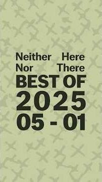 2025 Albums of the Year: 05-01 | Neither Here Nor There