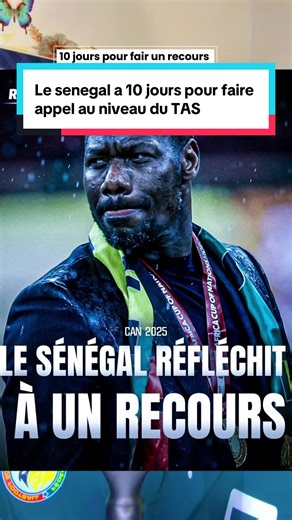 Suite à la decision de la caf d’annuler la victoire du sénégal et de la donner au Maroc sur tapis vert Le sénégal a un délai de 10 jour pour faire un appel à niveau du Tas #senegalmaroc🇸🇳🇲🇦 #can2025🇲🇦morocco