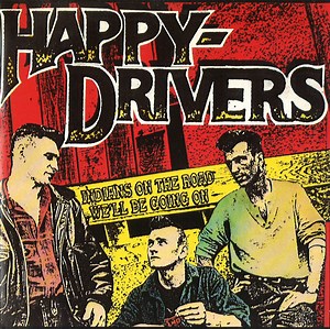 Happy Drivers - Indians On The Road - We'll Be Going On