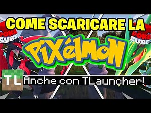 COME SCARICARE LA PIXELMON SIA DA TLAUNCHER CHE DA MINECRAFT PREMIUM -MINECRAFT TUTORIAL ITA