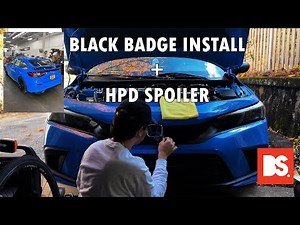 BLACK BADGE INSTALL + HPD SPOILER (Honda Civic Hatchback Sport)