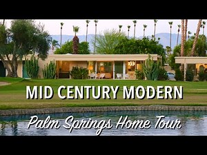 Mid Century Modern Architecture & Design: Palm Springs Home Tour