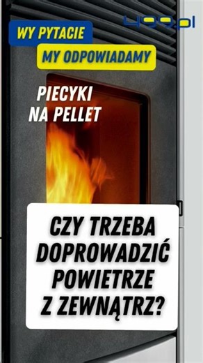 Czy do piecyka trzeba doprowadzić powietrze z zewnątrz?