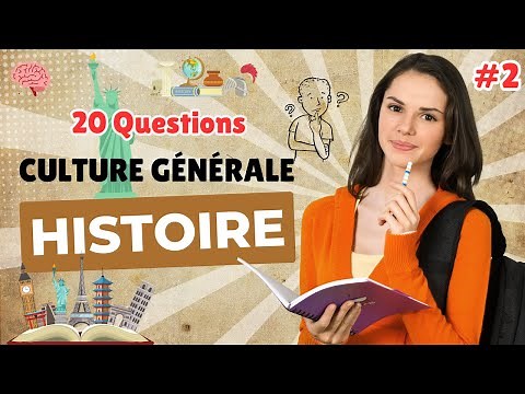 QUIZ CULTURE GÉNÉRALE d'HISTOIRE #2 : 20 questions pour tester vos connaissances (rectifié)