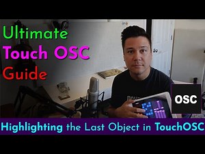 Highlighting the Last Object Touched (Ultimate Guide to TouchOSC)