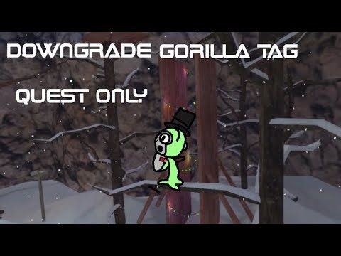 How to downgrade your gorilla tag game (Quest Only)