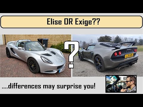 Lotus Elise vs Lotus Exige | Owner perspective: Review and differences