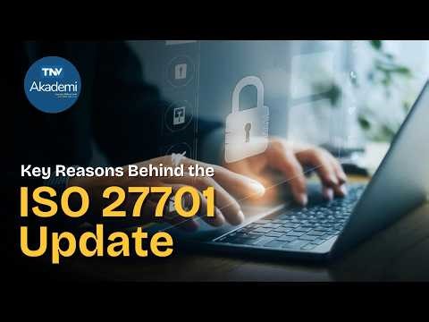 Key Reasons Behind the ISO 27701 update