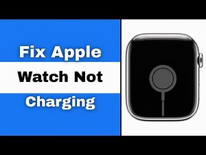 How To Fix Apple Watch Not Charging - Full Guide