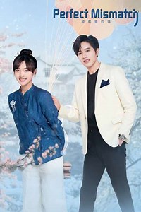 Perfect Mismatch (2023) - TV Show