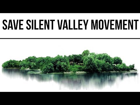 Save Silent Valley movement explained, Development vs Environment, People's movement saved forest