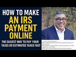 How to Make an IRS Payment Online: The Easiest Way to Pay Your Taxes or Estimated Taxes Fast