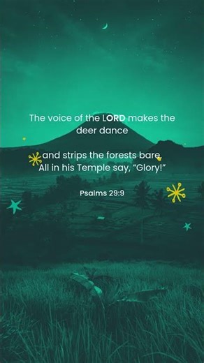 The voice of the LORD makes the deer dance