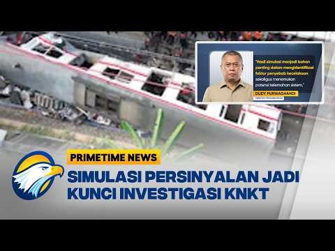 KNKT Uji Sistem Sinyal, Bongkar Penyebab Kecelakaan Bekasi - [Primetime News]