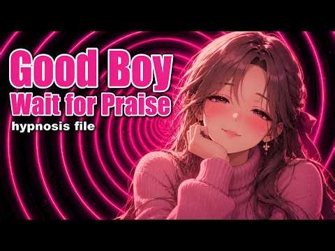 [F4M] Good Boy Hypnosis | Obey for Praise | Female Voice | Safe Hypnosis | ASMR