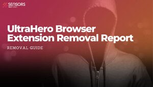 UltraHero Browser Extension Removal [✅ Free Instructions]