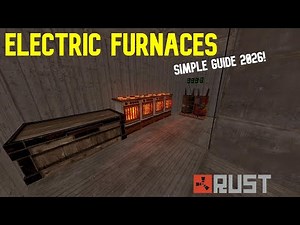 How To Setup Electric Furnaces Rust! UPDATED 2026