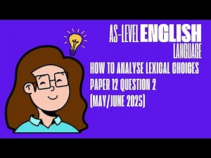 Paper 2 Question 2 How to Analyze Lexical Choices