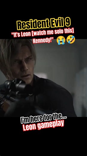 [Resident Evil 9] "It's Leon watch me solo this Kennedy!" #residentevil #residentevilrequiem #leon