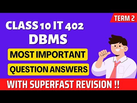 DBMS IMPORTANT QUESTION ANSWERS - CLASS 10 IT 402 DBMS | DATABASE MANAGEMENT SYSTEM