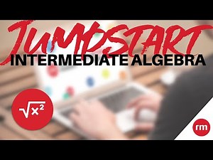 Jumpstart 2020 - Intermediate Algebra - UPCAT Review