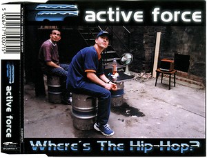 Active Force - Where's The Hip-Hop?