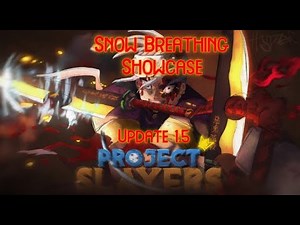 [PROJECT SLAYERS Update 1.5] Snow Breathing Showcase