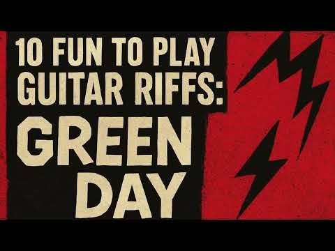 10 Fun to Play Guitar Riffs: Green Day