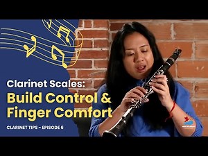 Episode 6: Clarinet Scales: Build Control & Finger Comfort | Step-by-Step Guide