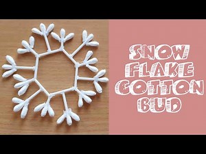 IDE DEKORASI RUMAH | COTTON BUD SNOWFLAKE | COTTON BUDS CRAFT IDEAS