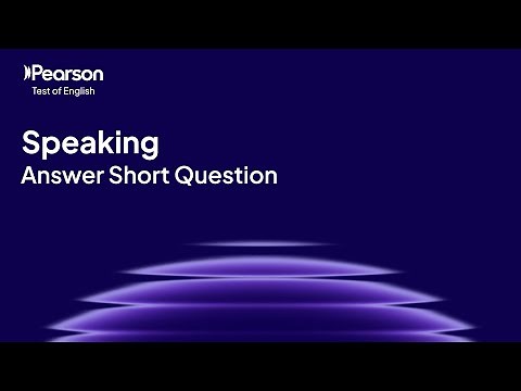 PTE Academic | Speaking | Answer Short Question