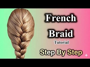 💎The Secret to a Perfect French Braid 😻✨ (Step-by-Step Tutorial!)