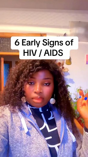 6 early signs of HIV / AIDS you should look out for now #highlight #fyp #caregiver #awareness #efucation #health #healthcare #viralmode #videoviral #fblifestyle #viralreel #healthyliving | Queeneth Kalu