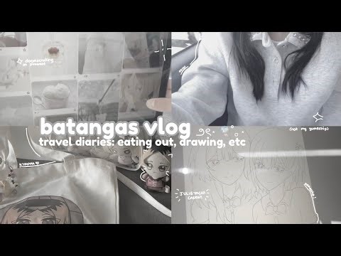 ౨ৎ (ep.6) travel diaries: batangas vlog ⋆ 🌊˚｡ eating out, drawing, etc.